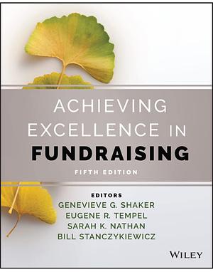 Achieving Excellence in Fundraising by Eugene R. Tempel