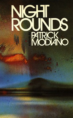 Night Rounds by Patrick Modiano, Patricia Wolf