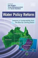 Water Policy Reform: Lessons in Sustainability from the Murray Darling Basin by Sarah Chambers, Thilak Mallawaarachchi, John Quiggin