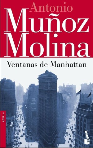 Ventanas De Manhattan by Antonio Muñoz Molina