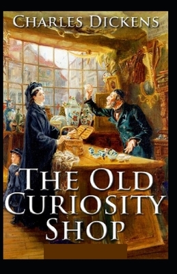 The Old Curiosity Shop Illustrated by Charles Dickens