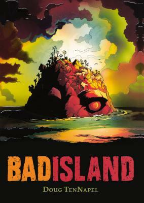 Bad Island by Doug TenNapel