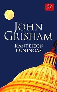 Kanteiden kuningas by John Grisham