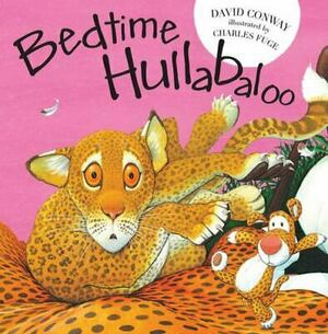Bedtime Hullabaloo by David Conway