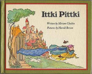 Ittki Pittki by Miriam Chaikin