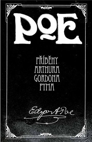 Příběhy Arthura Gordona Pyma by Edgar Allan Poe