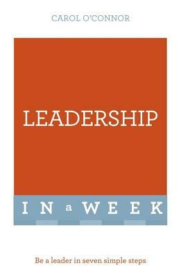 Successful Leadership in a Week: Teach Yourself by Carol A. O'Connor