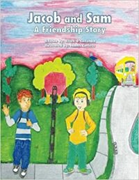 Jacob and Sam: A Friendship Story by Kristi O'Callahan