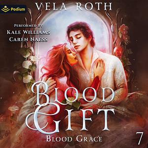 Blood Gift by Vela Roth