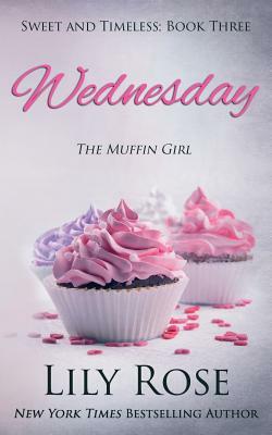 Wednesday (Sweet Romance) by Lily Rose