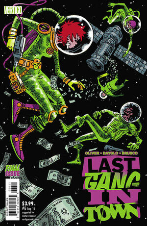Last Gang in Town #6 by Rufus Dayglo, Simon Oliver, Giulia Brusco