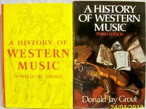 A History of Western Music by Donald Jay Grout