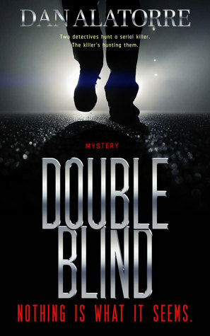 Double Blind by Dan Alatorre