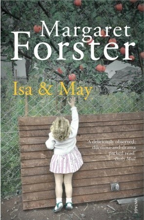 Isa and May by Margaret Forster