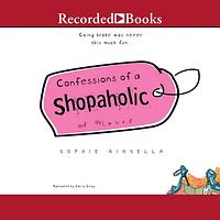 Confessions of a Shopaholic by Sophie Kinsella