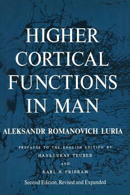 Higher Cortical Functions in Man by Alexandr Romanovich Luria
