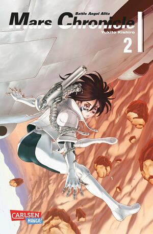 Battle Angel Alita - Mars Chronicle Band 2 by Yukito Kishiro