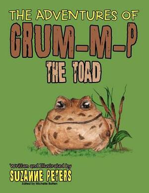 The Adventures of Grum-M-P the Toad by Suzanne Peters