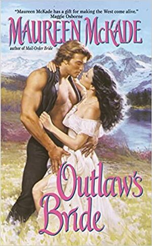 Outlaw's Bride by Maureen McKade