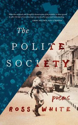 The Polite Society by Ross White