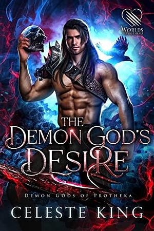 The Demon God's Desire by Celeste King, Celeste King