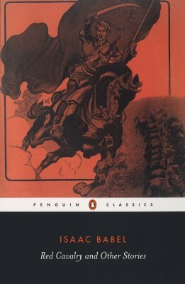 Red Cavalry and Other Stories by Isaac Babel