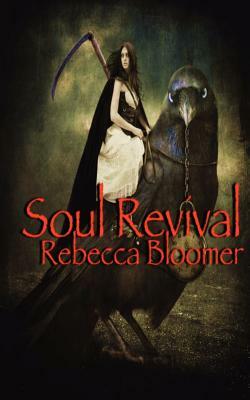 Soul Revival by Rebecca Bloomer