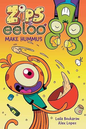 Zips and Eeloo Make Hummus by Leila Boukarim