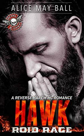 Hawk: Roid Rage by Alice May Ball