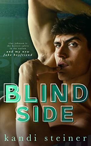 Blind Side  by Kandi Steiner