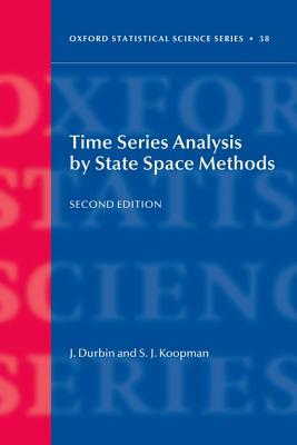 Time Series Analysis by State Space Methods: Second Edition by James Durbin, Siem Jan Koopman