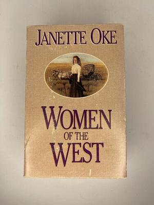 Women of the West I: The Calling of Emily Evans, Julia's Last Hope, Roses for Mama, and a Woman Named Damaris by Janette Oke