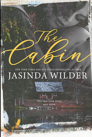 The Cabin by Jasinda Wilder