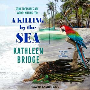 A Killing by the Sea by Kathleen Bridge
