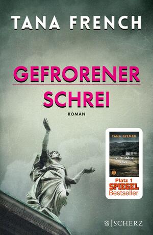Gefrorener Schrei by Tana French