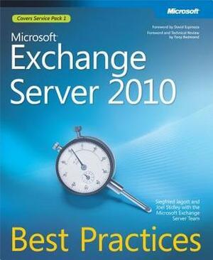 Microsoft(r) Exchange Server 2010 Best Practices by Siegfried Jagott, Joel Stidley