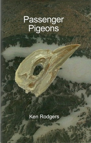 Passenger Pigeons by Ken Rodgers