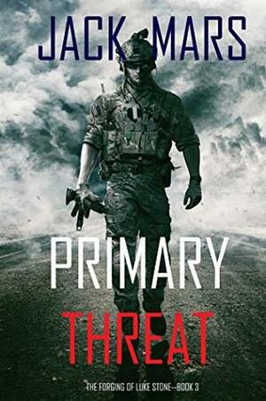 Primary Threat by Jack Mars