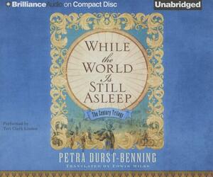 While the World Is Still Asleep by Petra Durst-Benning