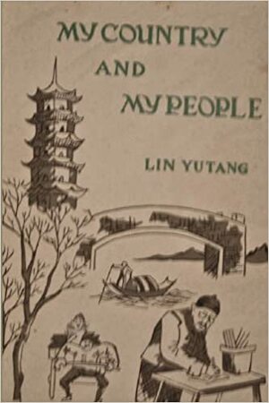 My Country and My People by Lin Yutang