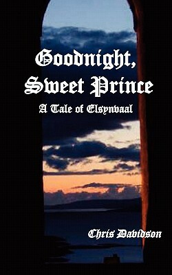 Goodnight Sweet Prince by Chris Davidson