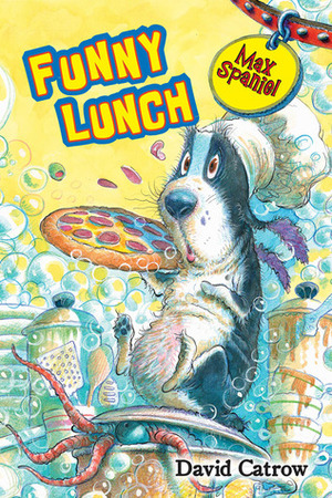 Max Spaniel: Funny Lunch by David Catrow