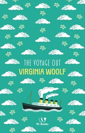 The Voyage Out by Virginia Woolf
