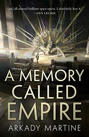 A Memory Called Empire - Preview Excerpt by Arkady Martine
