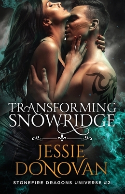 Transforming Snowridge by Jessie Donovan