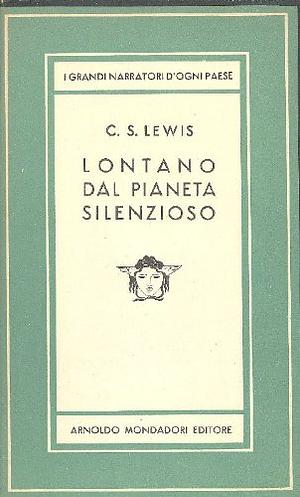 Lontano dal pianeta silenzioso by C.S. Lewis