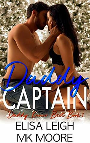 Daddy Captain by M.K. Moore, Elisa Leigh