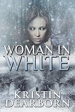 Woman in White by Kristin Dearborn