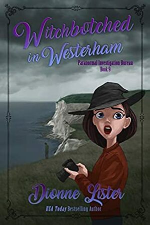 Witchbotched in Westerham by Dionne Lister