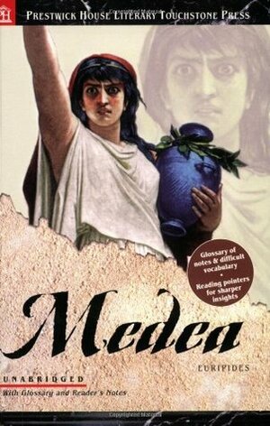 Medea - Literary Touchstone Classic by Euripides, J.E. Thomas, Paul D. Moliken, Elizabeth Osborne